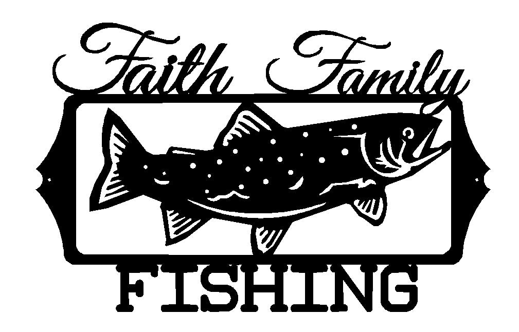 Faith Family and Fishing